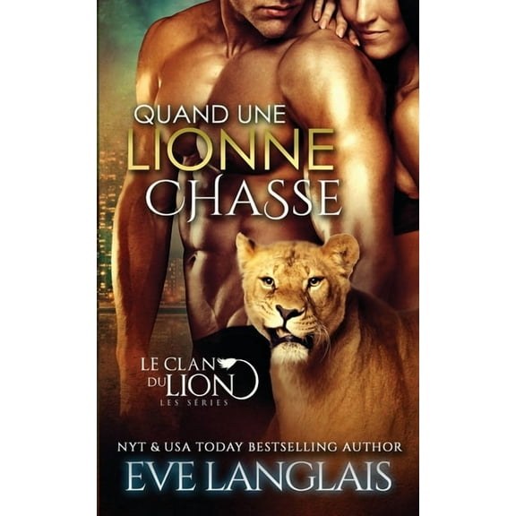 Le Clan Du Lion Quand une Lionne Chasse, Book 8, (Paperback)