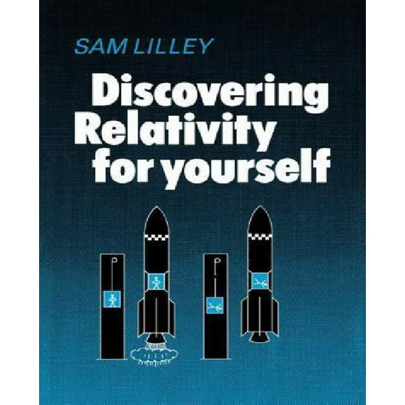 Discovering Relativity for Yourself