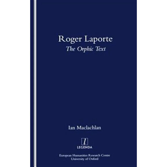 Pre-Owned Roger Laporte: The Orphic Text, (Paperback)