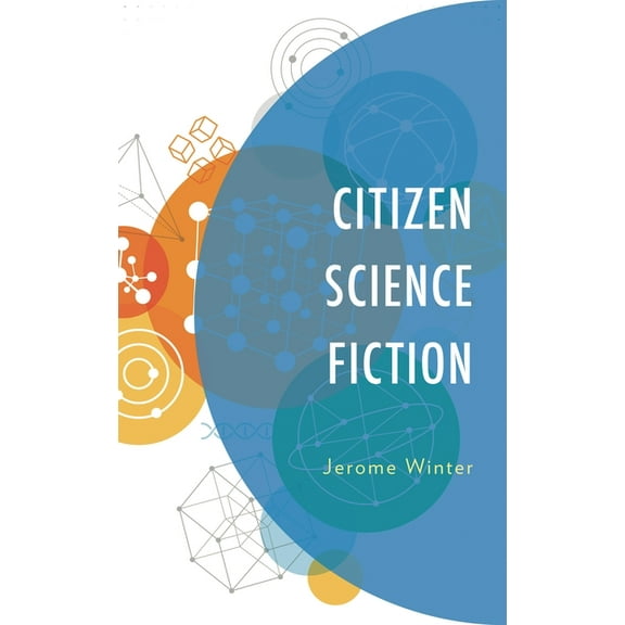 Citizen Science Fiction, (Hardcover)