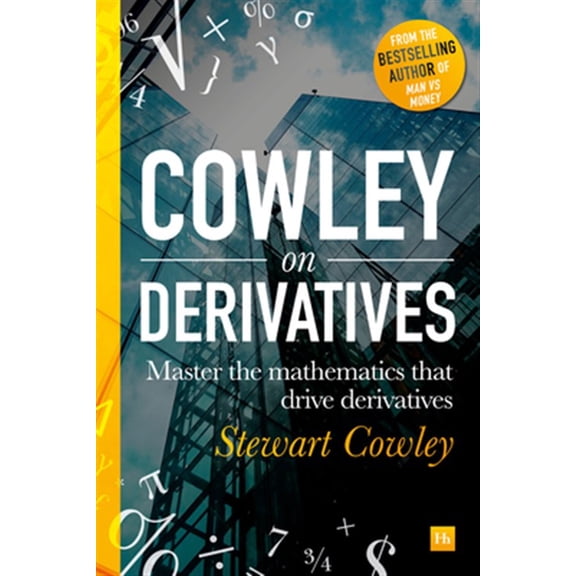 Pre-Owned Derivatives in a Day: Everything you need to master the mathematics powering derivatives (Paperback)