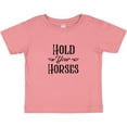thumbnail image 3 of Inktastic Hold Your Horses Boys or Girls Baby T-Shirt, 3 of 5