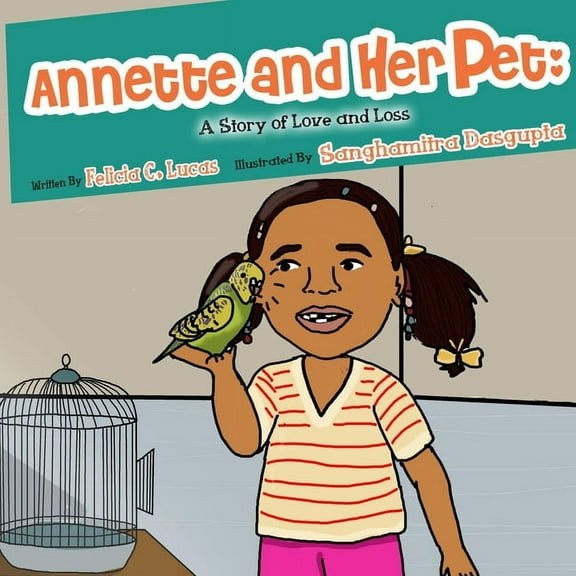 Annette and Her Pet: A Story of Love and Loss, (Paperback)