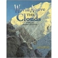 thumbnail image 1 of Pre-Owned World Above the Clouds: A Story of a Himalayan Ecosystem (Paperback) 1568998791 9781568998794, 1 of 1