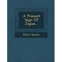 A Peasant Sage of Japan... (Paperback)