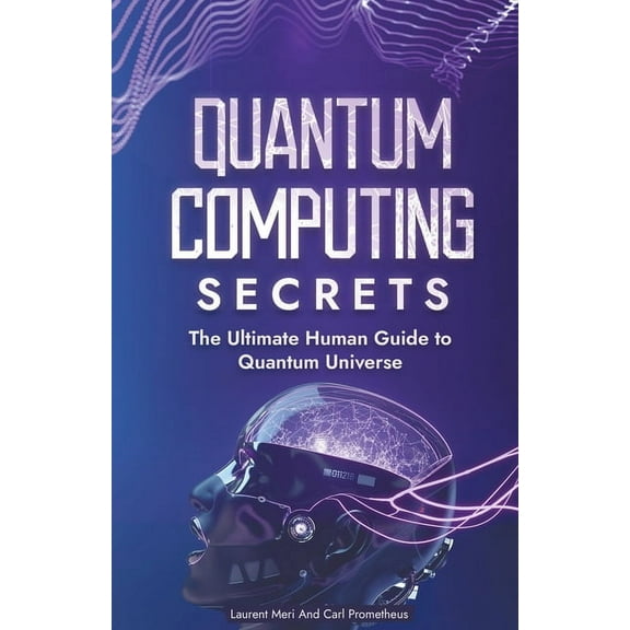 Quantum Computing Secrets, (Paperback)
