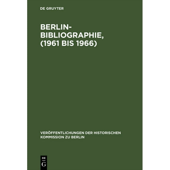 Veröffentlichungen der Historischen Komm Berlin-Bibliographie, (1961 bis 1966), Book 43, (Hardcover)