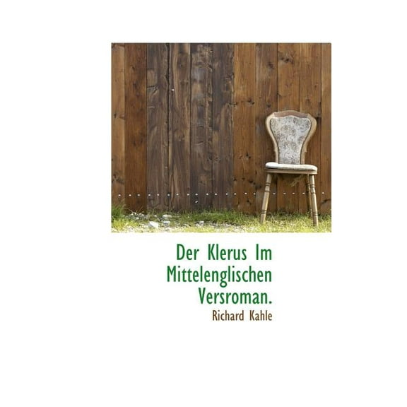 Der Klerus Im Mittelenglischen Versroman. (Hardcover)