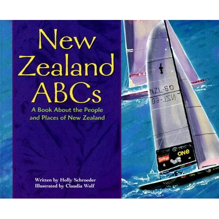New Zealand ABCs : A Book about the People and Places of New