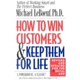 thumbnail image 1 of Comment Gagner des Clients et les Garder à Vie, Broché Michael Leboeuf, 1 of 2