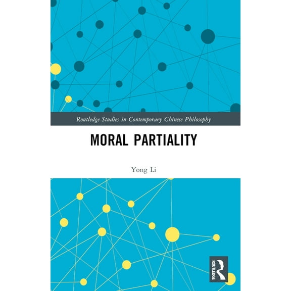 Routledge Studies in Contemporary Chines Moral Partiality, (Paperback)