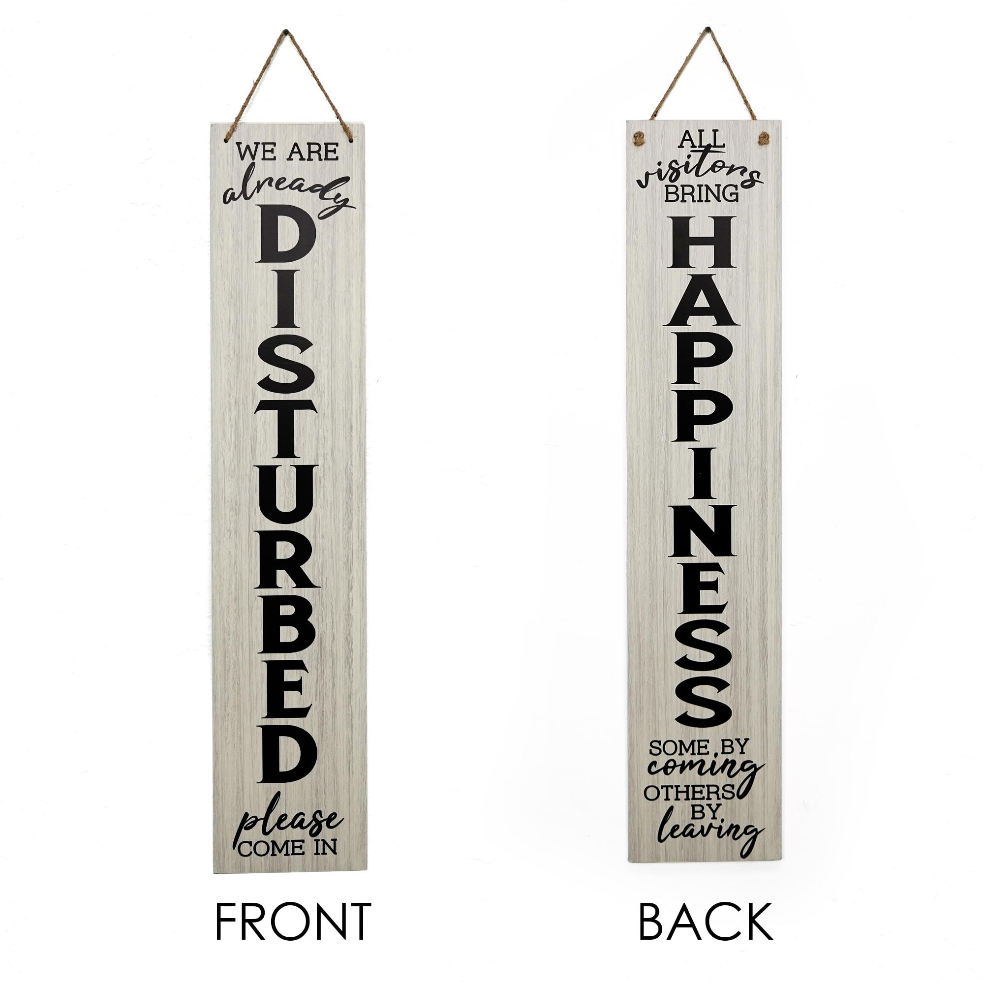 We are Already Disturbed Please Come in | Visitors Bring Happiness Reversible Double-Sided Hanging Wall Sign & Leaning Plaque for Home, Entryway, Door, Living Room - 47.25" x 10"