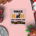 thumbnail image 4 of Yorkshire Terrier Mom Like a Normal Mom Except Much Cooler Happy Mother's Day Cutout Transfer Sticker Yorkie Dog Lover Gifts Transparent Decal Art Decor - 02004, 4 of 5