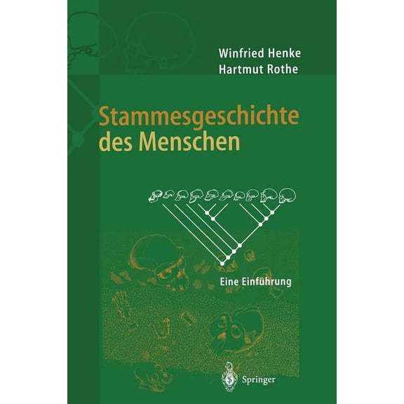 Stammesgeschichte Des Menschen: Eine Einführung, (Paperback)