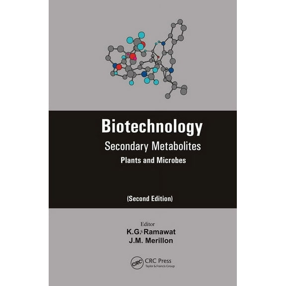 Biotechnology: Secondary Metabolites, (Paperback)