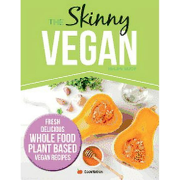 The Skinny Vegan Recipe Book (Paperback)
