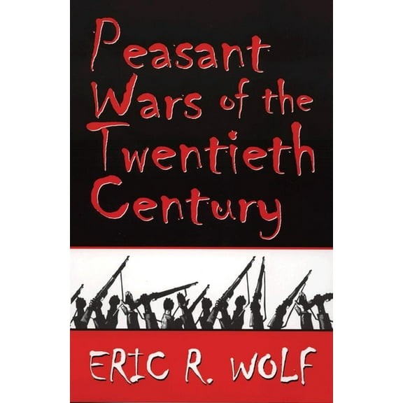 Peasant Wars of the Twentieth Century, (Paperback)