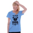 thumbnail image 4 of Only My Dog Understands Me Pet Lover Women's T Shirt Ladies Tee Brisco Brands 3X, 4 of 6