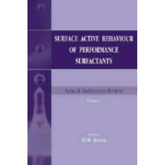 Annual Surfactants Review: Surface Active Behaviour of Performance (Hardcover)