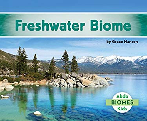 Library Biomes Pre-Owned Freshwater Biome (Library Binding) 1680805029 9781680805024 ...