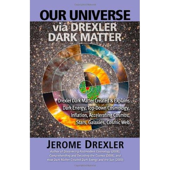 Our Universe Via Drexler Dark Matter