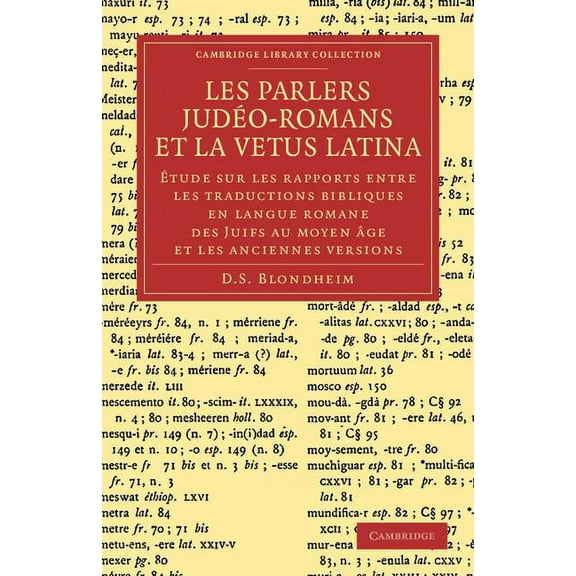 Cambridge Library Collection - Linguisti Les Parlers Judéo-Romans Et La Vetus Latina: Étude Sur Les Rapports Entre Les Traductions Bibliques En Langue Romane Des, (Paperback)