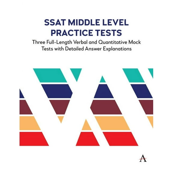 Anthem Learning Scat(tm) Test Prep SSAT Middle Level Practice Tests: Three Full-Length Verbal and Quantitative Mock Tests with Detailed Answer Explanations, Book 1, (Paperback)