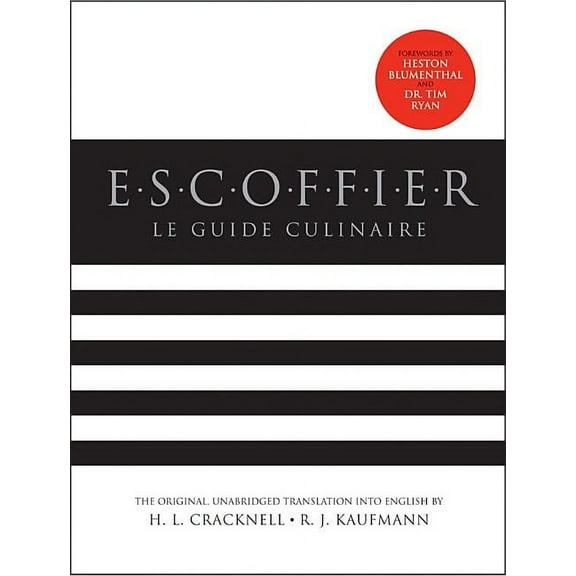 Escoffier: The Complete Guide to the Art of Modern Cookery, (Hardcover)