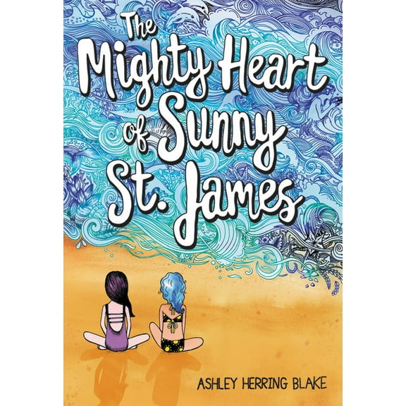 The Mighty Heart of Sunny St. James, (Paperback)