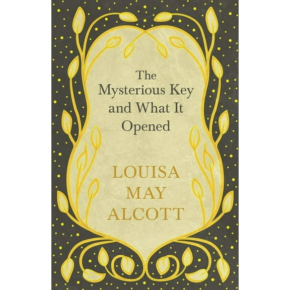 The Mysterious Key and What It Opened, (Paperback)
