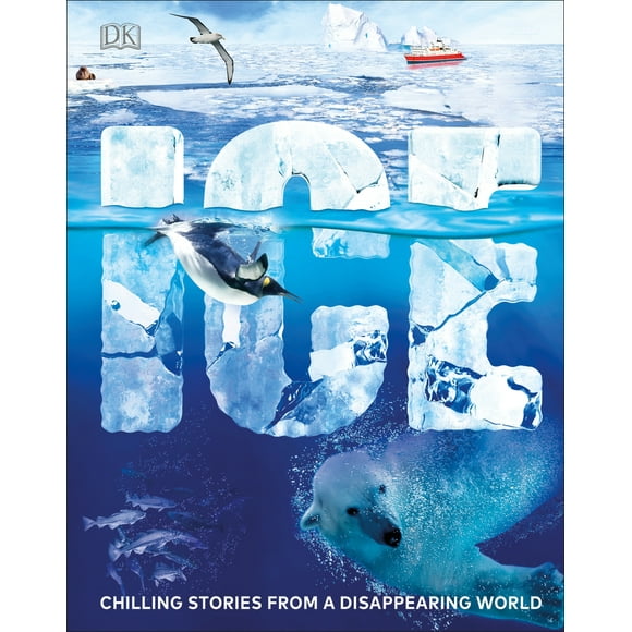 Pre-Owned Ice: Chilling Stories from a Disappearing World (Hardcover) 1465481702 9781465481702