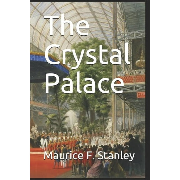 The Crystal Palace (Paperback)