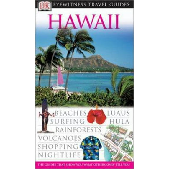 Pre-Owned Hawaii (Eyewitness Travel Guides) (Dk Eyewitness Travel Guides) (Paperback) 0789497328 9780789497321