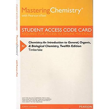 Chemistry Access Card MasteringChemistry with Pearson Etext -- Valuepack Access Card -- for Chemistry: An Introduction to General, Organic, and Biological Chemistry ()