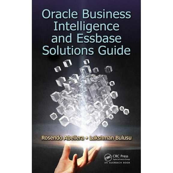 Oracle Business Intelligence and Essbase Solutions Guide, (Hardcover)