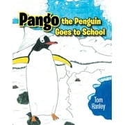 Pango the Penguin Goes to School (Paperback)