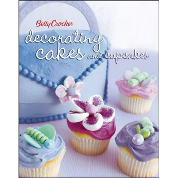 Pre-Owned Betty Crocker Decorating Cakes And Cupcakes (Paperback) 0471753076 9780471753070