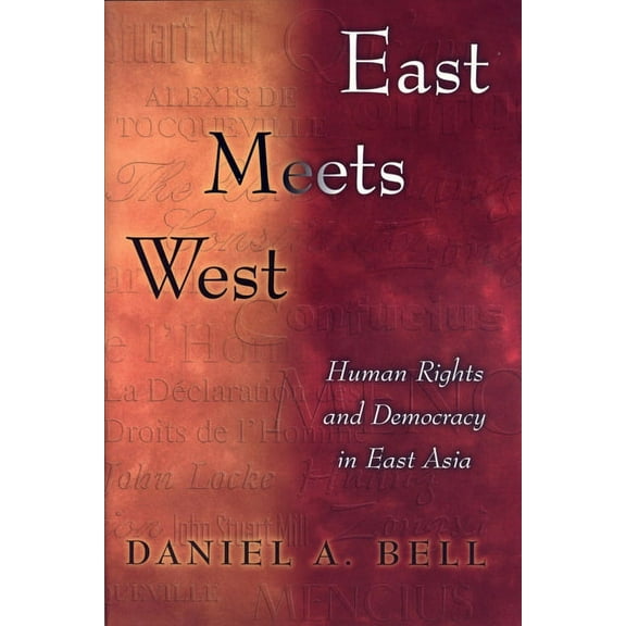 East Meets West: Human Rights and Democracy in East Asia, (Paperback)