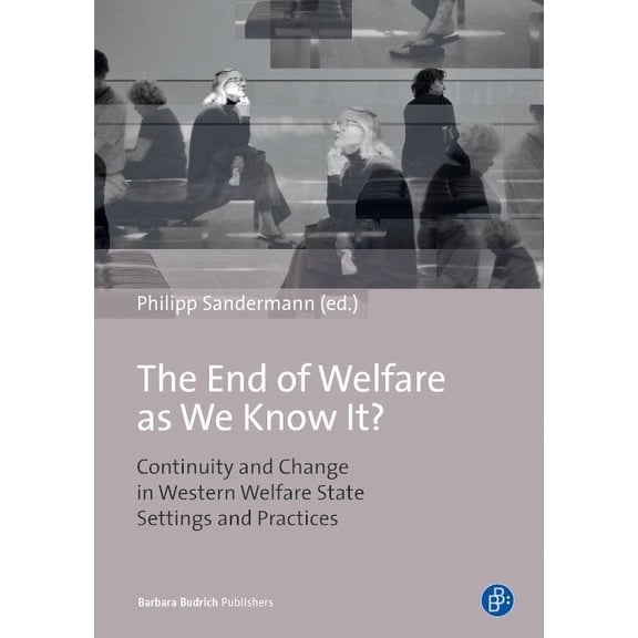 The End of Welfare as We Know It?