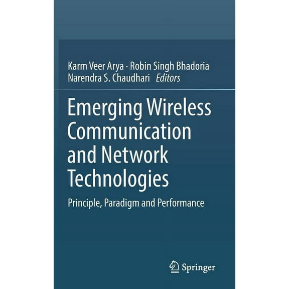 Emerging Wireless Communication and Network Technologies: Principle, Paradigm and Performance, (Hardcover)