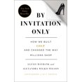 thumbnail image 2 of Pre-Owned By Invitation Only: How We Built Gilt and Changed the Way Millions Shop (Paperback) 1591846269 9781591846260, 2 of 2