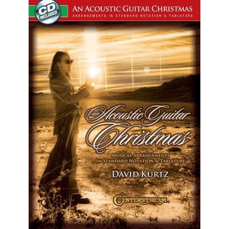 Pre-Owned An Acoustic Guitar Christmas: Musical Arrangements in Standard Notation & Tablature [With CD (Audio)] (Paperback) 1574242822 9781574242829