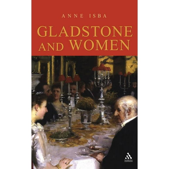 Gladstone and Women, (Hardcover)