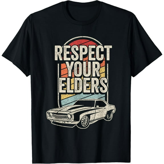 Vintage Retro Respect Your Elders Classic Muscle Car T-Shirt