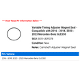 thumbnail image 2 of Variable Timing Adjuster Magnet Seal - Compatible with 2016 - 2018, 2020 - 2023 Mercedes-Benz GLE350 2017 2021 2022, 2 of 2
