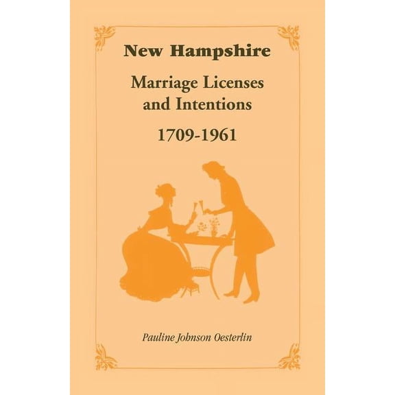 New Hampshire Marriage Licenses and Intentions, 1709-1961