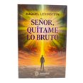 thumbnail image 1 of Libro Amtalai Señor Quítame lo Bruto, 1 of 4
