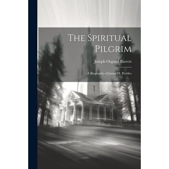 The Spiritual Pilgrim (Paperback)