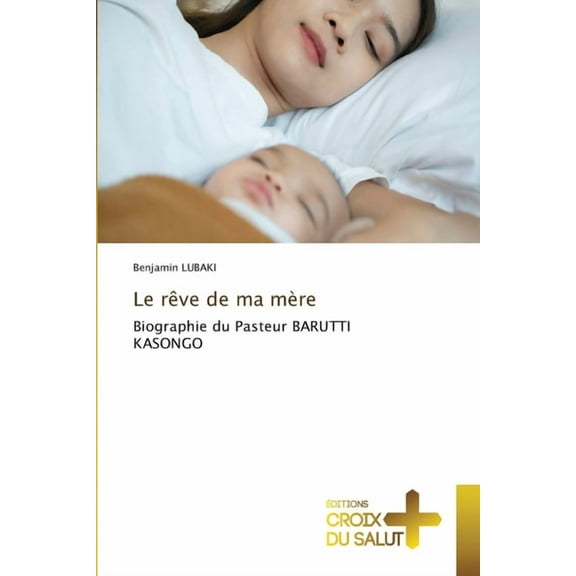 Le rÃªve de ma mÃ¨re, (Paperback)