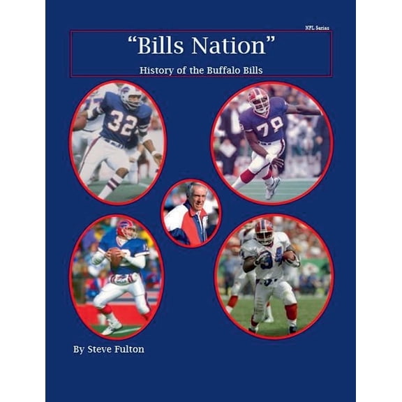 NFL "Bills Nation" History of the Buffalo Bills, Book 10, (Paperback)